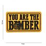 Embleem 3D PVC You Are The Bomber